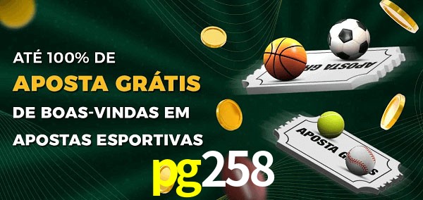 pg258 Ate 100% de Aposta Gratis